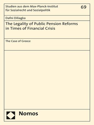 cover image of The Legality of Public Pension Reforms in Times of Financial Crisis